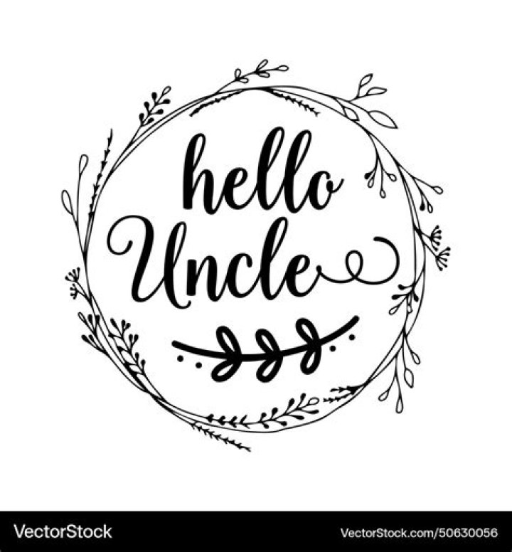 hello uncle