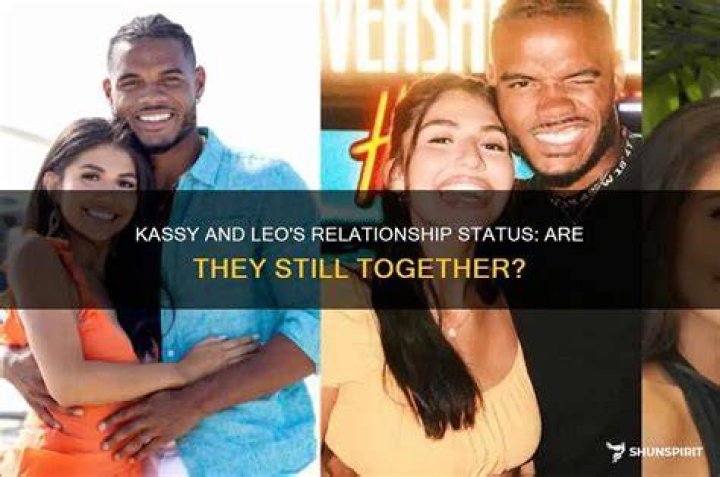 Kassy and Leo, are they Still Together?