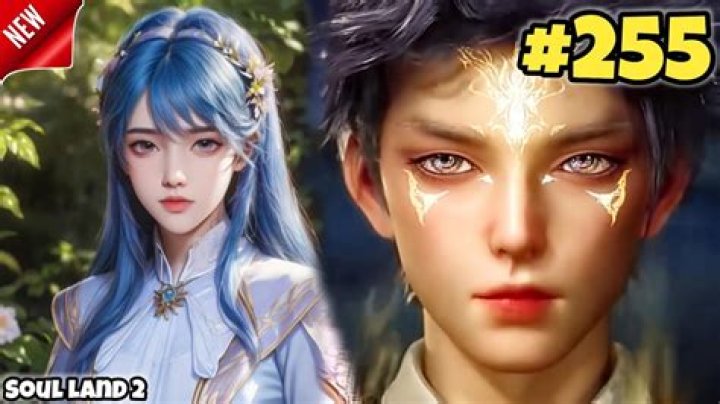 Soul Land Episode 255 Release Date